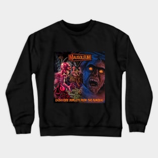 MAUSOLEUM - Cadaveric Displays From The Funeral Crewneck Sweatshirt